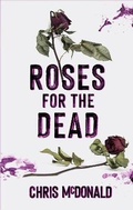 Cover: Roses for the Dead - Red Dog Press
