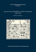 Cover: The Gloucestershire Court of Sewers 1583-1642 - Bristol & Gloucestershire Archaeological Society