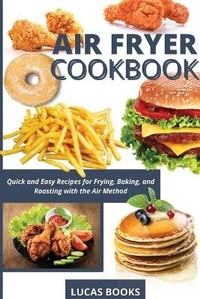 Abbildung von: Air Fryer Cookbook - Lucas Books