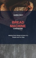 Cover: Bread Machine Cookbook - ST MARKETING LTD