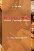 Cover: Bread Machine Cookbook - ST MARKETING LTD