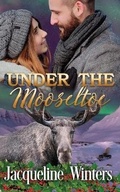 Cover: Under the Mooseltoe - Jackie M. Wallick