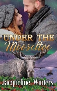 Enlarge image Cover: Under the Mooseltoe - Jackie M. Wallick
