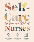 Cover: Self-Care for New and Student Nurses - SIGMA Theta Tau International