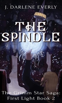 Enlarge image Cover: The Spindle - Wishing Well Books LLC