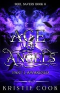Cover: Age of Angels Part I - Ang'dora Productions, LLC