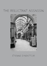 Enlarge image Cover: The Reluctant Assassin - Dispatches Editions