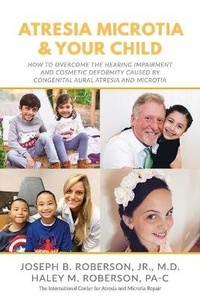 Abbildung von: Atresia Microtia and Your Child - High Bridge Books LLC