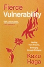 Cover: Fierce Vulnerability - Parallax Press
