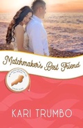 Cover: Matchmaker's Best Friend - Celebrate Lit Publishing