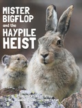 Cover: Mister Bigflop and the Haypile Heist - Iceberg Publishing
