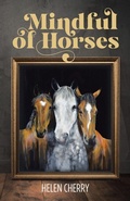 Cover: Mindful of Horses - Balboa Press UK