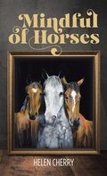 Cover: Mindful of Horses - Balboa Press UK