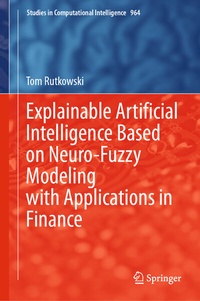 Abbildung von: Explainable Artificial Intelligence Based on Neuro-Fuzzy Modeling with Applications in Finance - Springer