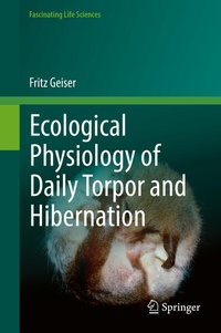 Bild: Ecological Physiology of Daily Torpor and Hibernation - Springer