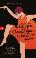 Cover: Lasst uns tanzen und Champagner trinken - trotz alledem! - btb