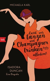 Abbildung von: Lasst uns tanzen und Champagner trinken - trotz alledem! - btb