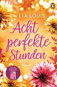 Abbildung von: Acht perfekte Stunden - Penguin Verlag