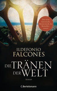 Abbildung von: Die Tränen der Welt - C. Bertelsmann