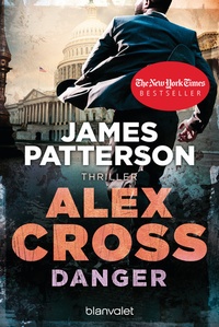Abbildung von: Danger - Alex Cross 25 - Blanvalet