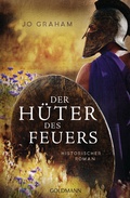 Cover: Der H&uuml;ter des Feuers - Goldmann