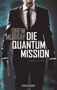 Abbildung von: Die Quantum-Mission - Blanvalet