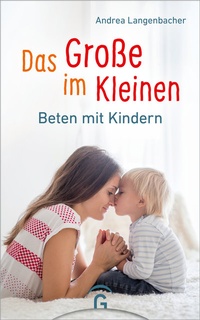 Abbildung von: Das Große im Kleinen - Gütersloher Verlagshaus