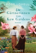Cover: Die G&auml;rtnerinnen von Kew Gardens - Goldmann