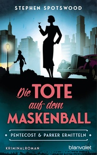 Abbildung von: Die Tote auf dem Maskenball - Blanvalet