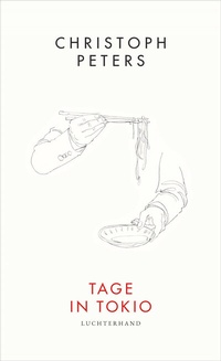 Abbildung von: Tage in Tokio - Luchterhand Literaturverlag