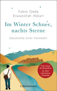 Abbildung von: Im Winter Schnee, nachts Sterne. Geschichte einer Heimkehr - C. Bertelsmann