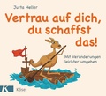 Cover: Vertrau auf dich, du schaffst das! - K&ouml;sel