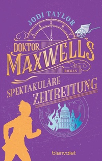 Abbildung von: Doktor Maxwells spektakuläre Zeitrettung - Blanvalet
