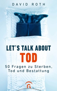 Enlarge image Cover: Let's talk about Tod - Gütersloher Verlagshaus
