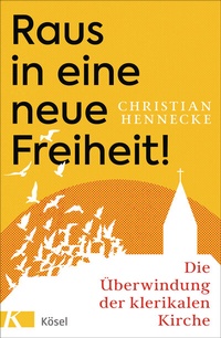 Abbildung von: Raus in eine neue Freiheit! - Kösel