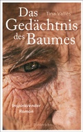 Cover: Das Ged&auml;chtnis des Baumes - Diederichs