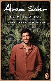 Abbildung von: El Mismo Sol - Unter derselben Sonne - Penguin Verlag