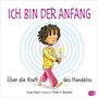 Cover: Ich bin der Anfang - cbj