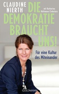 Cover: Die Demokratie braucht uns! - Goldmann