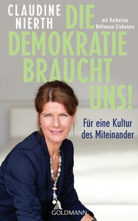 Abbildung von: Die Demokratie braucht uns! - Goldmann