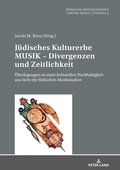 Cover: J&uuml;disches Kulturerbe MUSIK - Divergenzen und Zeitlichkeit - Peter Lang Verlag