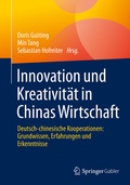 Cover: Innovation und Kreativit&auml;t in Chinas Wirtschaft - Springer Gabler