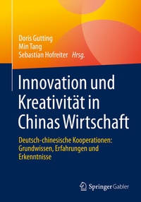 Abbildung von: Innovation und Kreativität in Chinas Wirtschaft - Springer Gabler