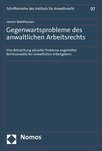 Abbildung von: Gegenwartsprobleme des anwaltlichen Arbeitsrechts - Nomos