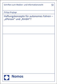 Abbildung von: Haftungskonzepte für autonomes Fahren - "ePerson" und "RmbH"? - Nomos