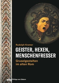 Abbildung von: Geister, Hexen, Menschenfresser - Philipp von Zabern in Herder