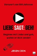Cover: Liebe sagt: Geh! - Grain Press Verlag GmbH