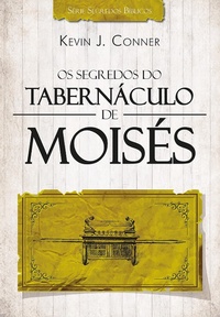 Enlarge image Cover: Os Segredos do Tabernáculo de Moisés - Editora Atos