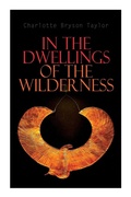 Cover: In the Dwellings of the Wilderness - e-artnow