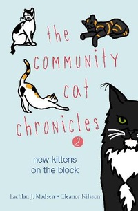 Enlarge image Cover: The Community Cat Chronicles 2 - Marshall Cavendish International (Asia) Pte Ltd